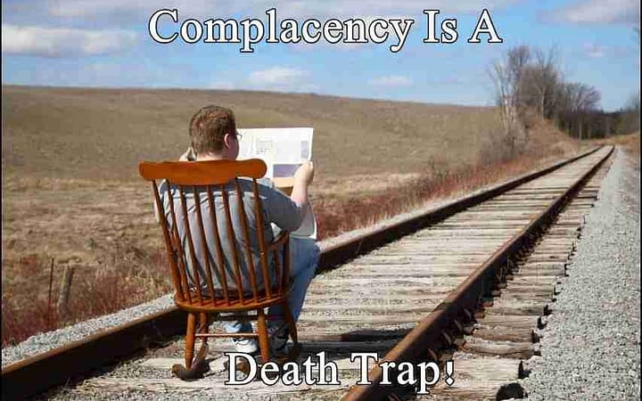 Is Complacency Preventing your Greater Success?